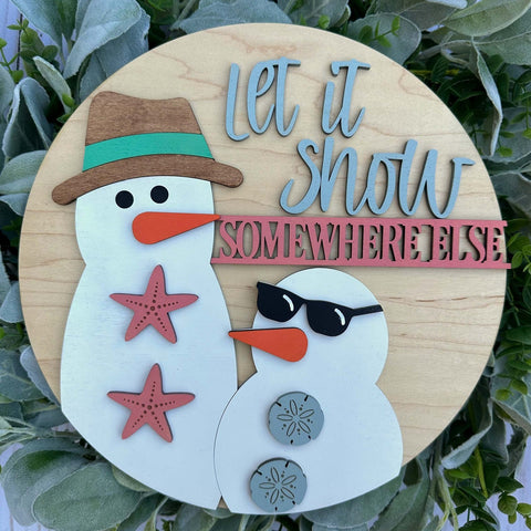 Let it snow somewhere else